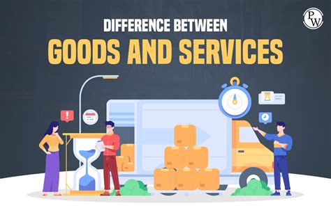 Goods and Services .